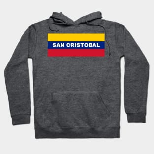 San Cristobal City in Venezuelan Flag Colors Hoodie